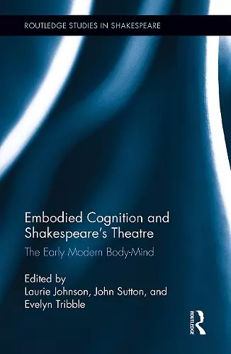 Embodied Cognition and Shakespeare's Theatre cover