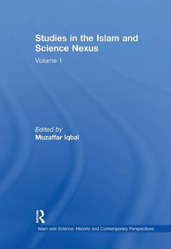 Studies in the Islam and Science Nexus cover