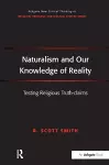Naturalism and Our Knowledge of Reality cover