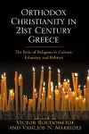 Orthodox Christianity in 21st Century Greece cover