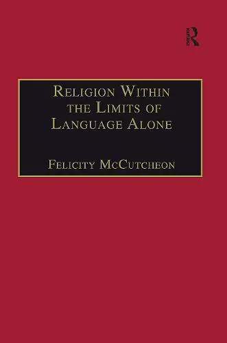 Religion Within the Limits of Language Alone cover