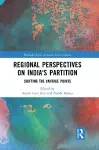 Regional perspectives on India's Partition cover