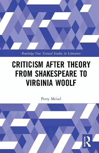 Criticism After Theory from Shakespeare to Virginia Woolf cover