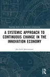 A Systemic Approach to Continuous Change in the Innovation Economy cover