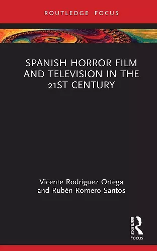 Spanish Horror Film and Television in the 21st Century cover