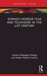 Spanish Horror Film and Television in the 21st Century cover