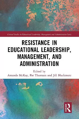 Resistance in Educational Leadership, Management, and Administration cover