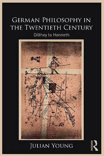 German Philosophy in the Twentieth Century cover