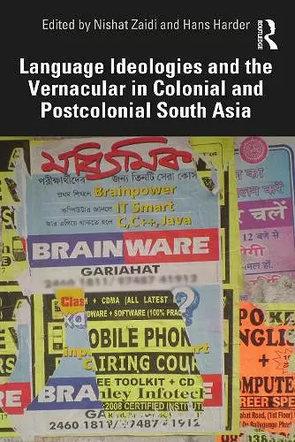 Language Ideologies and the Vernacular in Colonial and Postcolonial South Asia cover