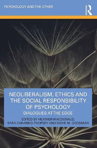 Neoliberalism, Ethics and the Social Responsibility of Psychology cover