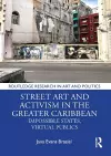 Street Art and Activism in the Greater Caribbean cover