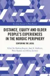 Distance, Equity and Older People’s Experiences in the Nordic Periphery cover