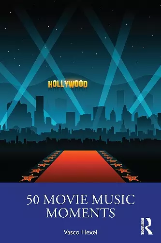 50 Movie Music Moments cover