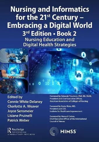 Nursing and Informatics for the 21st Century - Embracing a Digital World, 3rd Edition - Book 2 cover