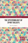 The Epistemology of Spirit Beliefs cover