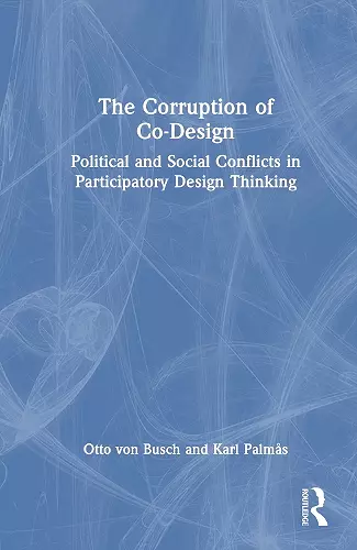 The Corruption of Co-Design cover