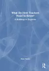 What Do New Teachers Need to Know? cover