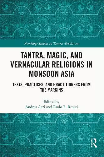 Tantra, Magic, and Vernacular Religions in Monsoon Asia cover