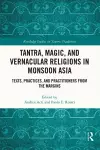 Tantra, Magic, and Vernacular Religions in Monsoon Asia cover