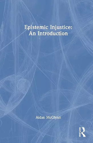 Epistemic Injustice: An Introduction cover