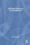 Epistemic Injustice: An Introduction cover