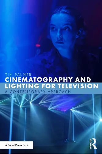 Cinematography and Lighting for Television cover