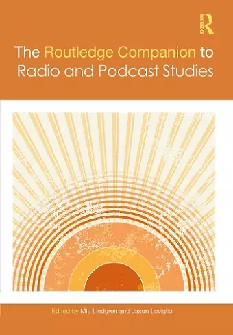 The Routledge Companion to Radio and Podcast Studies cover