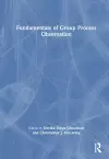 Fundamentals of Group Process Observation cover