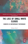 The Loss of Small White Clouds cover