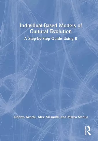 Individual-Based Models of Cultural Evolution cover