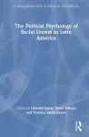 The Political Psychology of Social Unrest in Latin America cover