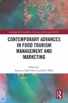 Contemporary Advances in Food Tourism Management and Marketing cover
