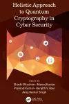 Holistic Approach to Quantum Cryptography in Cyber Security cover