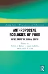 Anthropocene Ecologies of Food cover