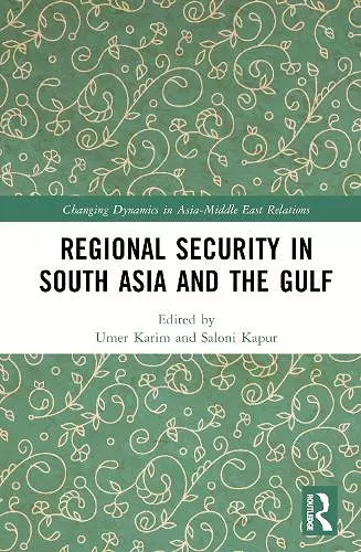 Regional Security in South Asia and the Gulf cover