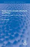 Trade Union Growth, Structure and Policy cover