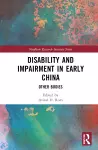 Disability and Impairment in Early China cover