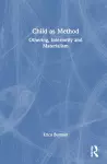 Child as Method cover