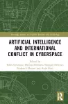 Artificial Intelligence and International Conflict in Cyberspace cover