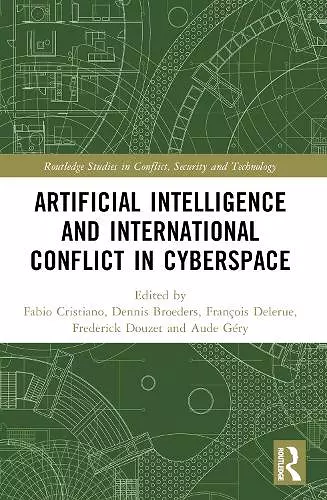 Artificial Intelligence and International Conflict in Cyberspace cover