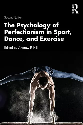 The Psychology of Perfectionism in Sport, Dance, and Exercise cover