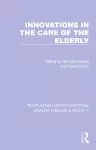 Innovations in the Care of the Elderly cover