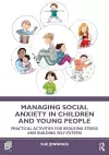 Managing Social Anxiety in Children and Young People cover