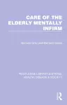 Care of the Elderly Mentally Infirm cover