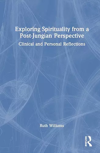 Exploring Spirituality from a Post-Jungian Perspective cover