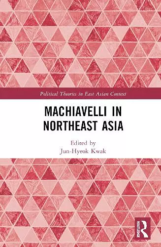 Machiavelli in Northeast Asia cover