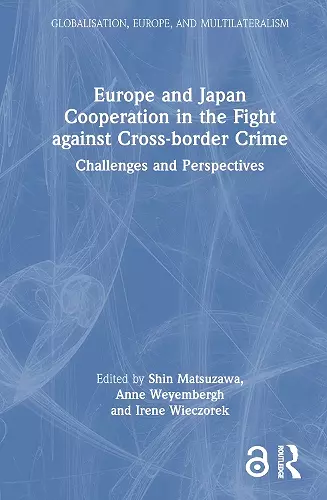 Europe and Japan Cooperation in the Fight against Cross-border Crime cover