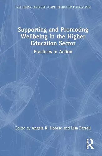 Supporting and Promoting Wellbeing in the Higher Education Sector cover