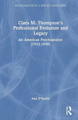 Clara M. Thompson’s Professional Evolution and Legacy cover