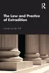 The Law and Practice of Extradition cover